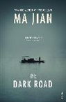 Ma Jian - The Dark Road