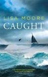Lisa Moore - Caught