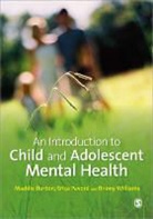Maddie Burton, Maddie Pavord Burton, Madeleine Burton, Madeleine Pavord Burton, Maddie Burton &amp; Eric Pavord, Erica Pavord... - Introduction to Child and Adolescent Mental Health