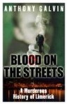 Anthony Galvin - Blood on the Streets