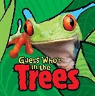 Camilla De La Bedoyere, Camilla De La Bedoyere, Fiona Hajee - Guess Who Is In...trees