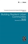 Jonas Joerin, Jonas Joerin, R. R. Krishnamurthy, Rajib Shaw - Building Resilient Urban Communities
