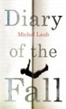 Michel Laub - Diary of the Fall