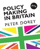 Peter Dorey, Dorey Peter - Policy Making in Britain