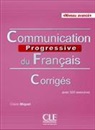 Claire Miquel - Communication progressive du français, niveau avancé : avec 525 exercices : corrigés