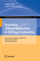 A Maciaszek, A Maciaszek, Joaqui Filipe, Joaquim Filipe, Leszek A. Maciaszek - Evaluation of Novel Approaches to Software Engineering