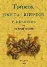 Enrique De Leguina - Torneos, jineta, rieptos y desafíos