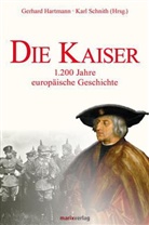 Hartman, Gerhar Hartmann, Hlawitschk, Höflinger u a, Hartman, Gerhar Hartmann... - Die Kaiser