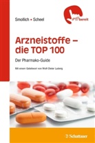 Martin Scheel, Marti Smollich, Martin Smollich - Arzneistoffe - die TOP 100