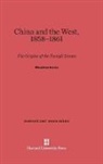 Masataka Banno - China and the West, 1858-1861