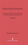 Paul A. Cohen - China and Christianity
