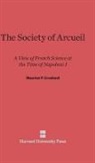 Maurice P. Crosland - The Society of Arcueil