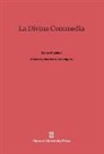 Dante Alighieri, Charles H. Grandgent - La Divina Commedia