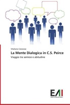Vitaliano Catanese - La Mente Dialogica in C.S. Peirce