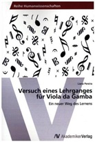 Liana Pereira - Versuch eines Lehrganges für Viola da Gamba