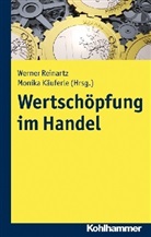 Dr. Monika Käuferle, Monika Käuferle, Professor Dr. Werner Reinartz, Werner Reinartz, Käuferl, Käuferle... - Wertschöpfung im Handel