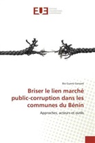 Bio Guerra Gansaré, Gansare-B - Briser le lien marche public