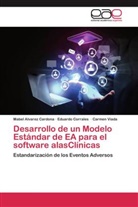 Mabe Alvarez Cardona, Mabel Alvarez Cardona, Eduard Corrales, Eduardo Corrales, Ca Viada, Carmen Viada - Desarrollo de un Modelo Estándar de EA para el software alasClínicas