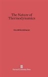 Percy Williams Bridgman - The Nature of Thermodynamics