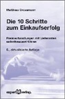 Matthias Grossmann - Die 10 Schritte zum Einkaufserfolg
