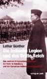 Lothar Günther - Die Indische Legion und das Dritte Reich