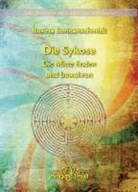 Rosina Sonnenschmidt - Die Sykose - Die Mitte finden und bewahren - Band 3