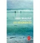 Amin Maalouf, Amin Maalouf, Amin (1949-....) Maalouf, Maalouf-A - Les désorientés