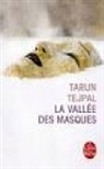 Dominique Vitalyos, Tarun J. Tejpal, T. Tejpal, Tarun Tejpal, Tarun J. Tejpal, Tarun J. (1963-....) Tejpal... - La vallée des masques