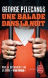 Elsa Maggion, GEORGE P. PELECANOS, Pelcanos-G, George Pelecanos, George P. Pelecanos, George P. (1957-....) Pelecanos... - Une balade dans la nuit