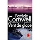 Andrea H. Japp, Patricia Cornwell, Patricia (1956-....) Cornwell, Cornwell-p, PATRICIA CORNWELL - Une enquête de Kay Scarpetta. Vent de glace