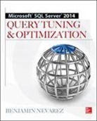 Benjamin Nevarez - Microsoft SQL Server 2014 Query Tuning & Optimization