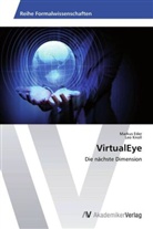 Marku Eder, Markus Eder, Leo Knoll - VirtualEye