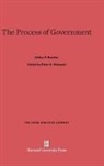 Arthur F. Bentley, Peter H. Odegard - The Process of Government