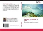 Gabriel Ángel Agudelo Cifuentes - Persiste En Mejorar Tu Vida