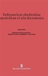 Gabriel Biel, William J. Courtenay, Heiko A. Oberman, Daniel E. Zerfoss - Defensorium Obedientiae Apostolicae et Alia Documenta