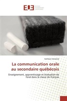 Kathleen Sénéchal, Senechal-k - La communication orale au