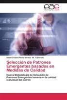 M G Borroto, M. G Borroto, Isabel Cristin Pérez Verona, Isabel Cristina Pérez Verona - Selección de Patrones Emergentes basados en Medidas de Calidad