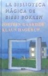 Jostein Gaarder, Klaus Hagerup - La biblioteca mágica de Bibbi Bokken