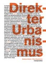 Paul O'Neill, Jane Rendell, Mick Wilson, Barbara Holub, Paul Rajakovics - Direkter Urbanismus / Direct Urbanism