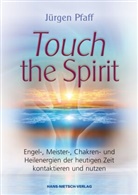 Jürgen Pfaff - Touch the Spirit