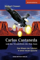 Norbert Claßen - Carlos Castaneda und das Vermächtnis des Don Juan