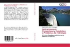 Angelina Domínguez, Hecto Quevedo, Hector Quevedo - Aplicaciones de Probabilidad y Estadística a Problemas de Hidrología