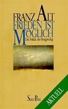 Franz Alt - Frieden ist möglich