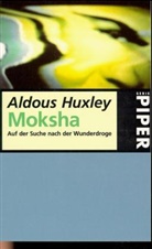 Aldous Huxley - Moksha