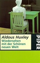 Aldous Huxley - Wiedersehen mit der Schönen neuen Welt