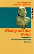 Ilya Prigogine, Isabelle Stengers - Dialog mit der Natur