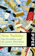 Sten Nadolny - Das Erzählen und die guten Absichten