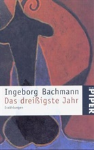 Ingeborg Bachmann - Das dreißigste Jahr
