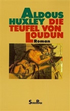 Aldous Huxley - Die Teufel von Loudun
