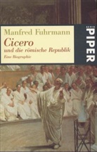 Manfred Fuhrmann - Cicero und die römische Republik